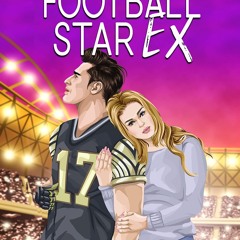 PDF/READ Her Football Star Ex: Second Chance Romance (Rich and Famous Romance)