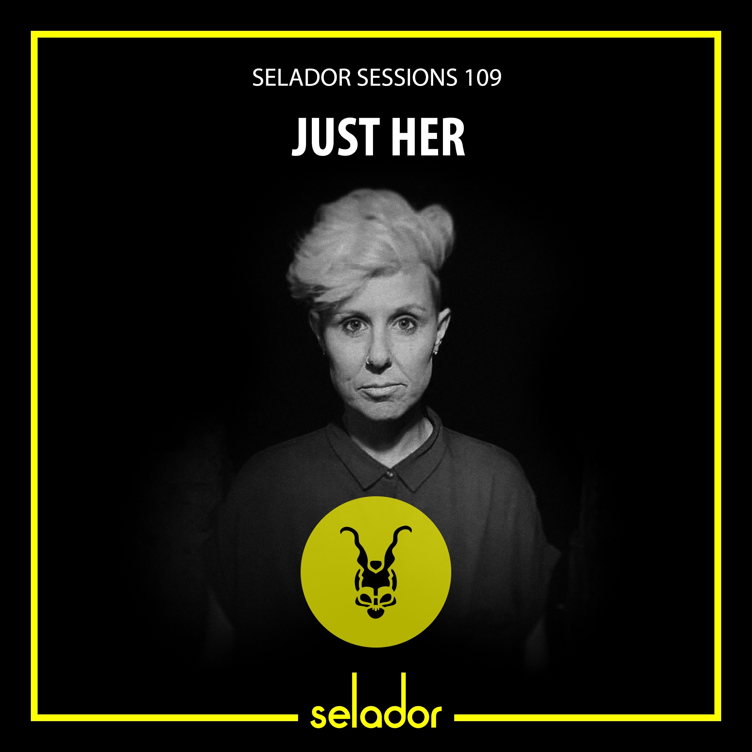 Selador Sessions 109 | Just Her episode artwork