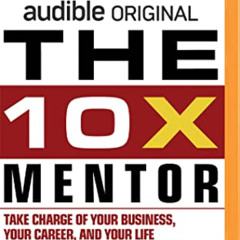 [Free] EPUB 📬 The 10X Mentor by  Grant Cardone &  Grant Cardone EPUB KINDLE PDF EBOO