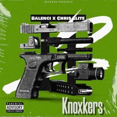 Balenci x Chris Elite - Knockers