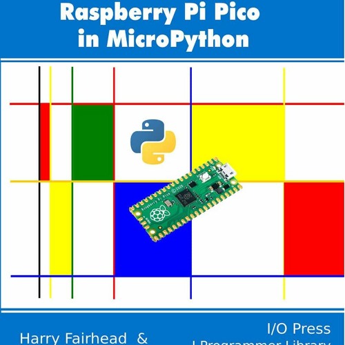 Stream [READ] Programming the Raspberry Pi Pico in MicroPython from ...