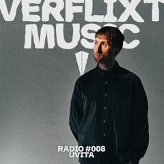 Verflixt Radio Show 008 - UVITA