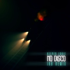 NO DISCO IKB Remix