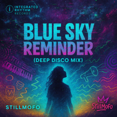 Blue Sky Reminder (Deep Disco Mix)