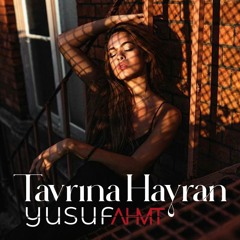 Reynmen & Bilal Sonses - Tavrına Hayran (Yusuf Ahmet Remix)
