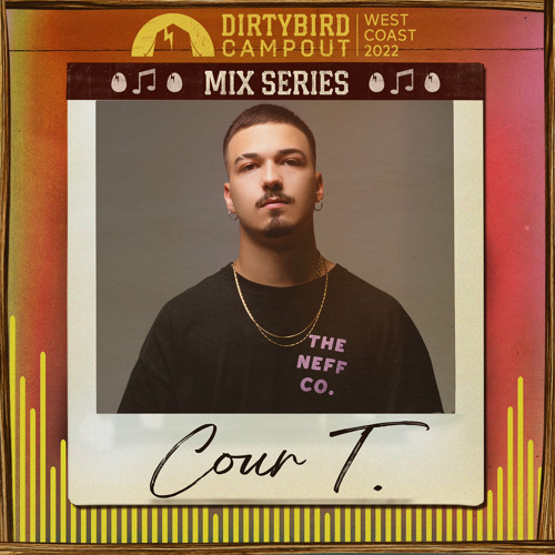 Dirtybird Campout 2022 Mix Series: Cour T.