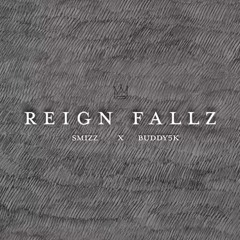 Reign Fallz