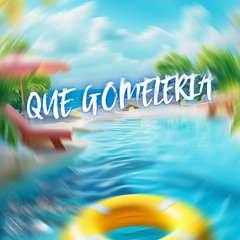 QUE GOMELERIA - JUAN PALACIOS - (1).mp3