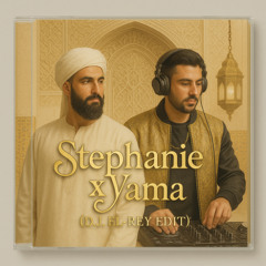 Stephanie x Yama Dystinct D.J.El-Rey Edit