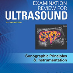 View PDF 📕 Examination Review for Ultrasound: SPI: Sonographic Principles & Instrume