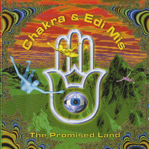 Chakra & Edi Mis - The Promised Land (Full HQ Set)