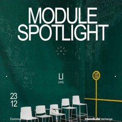 Module Spotlight x Tyro: //Ll LIVE//: 02.12-23.12'' 23