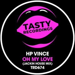 HP Vince - Oh My Love  (Jackin House Mix)