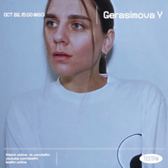 Gerasimova Y @ TESTFM — 26/10/2021