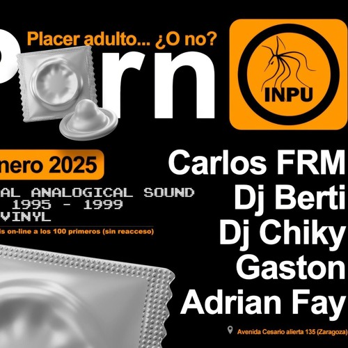 Dj berti @ Sala Inpu - Porn Placer Adulto 11.01.25