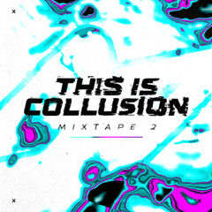 THIS IS COLLUSION [02]