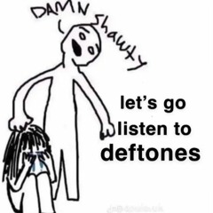 deftones