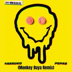 Farruko - Pepas (Monkey Buya Remix) [FREEDOWNLOND]