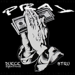 PRAY Ft. B.Truu
