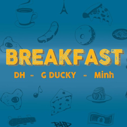 Breakfast |  Gducky ft. Vu Trung Quan