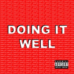 Doing It Well (Prod. by Nemizzo)