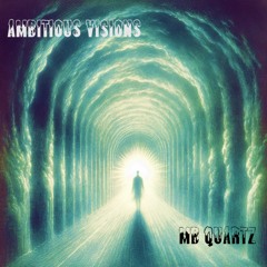 MB Quartz - Ambitious Visions