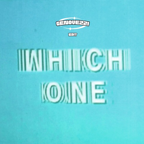 Genovezzi - Which One Edit [Extended Mix]