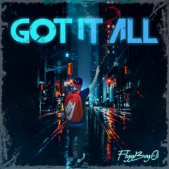 Got It All