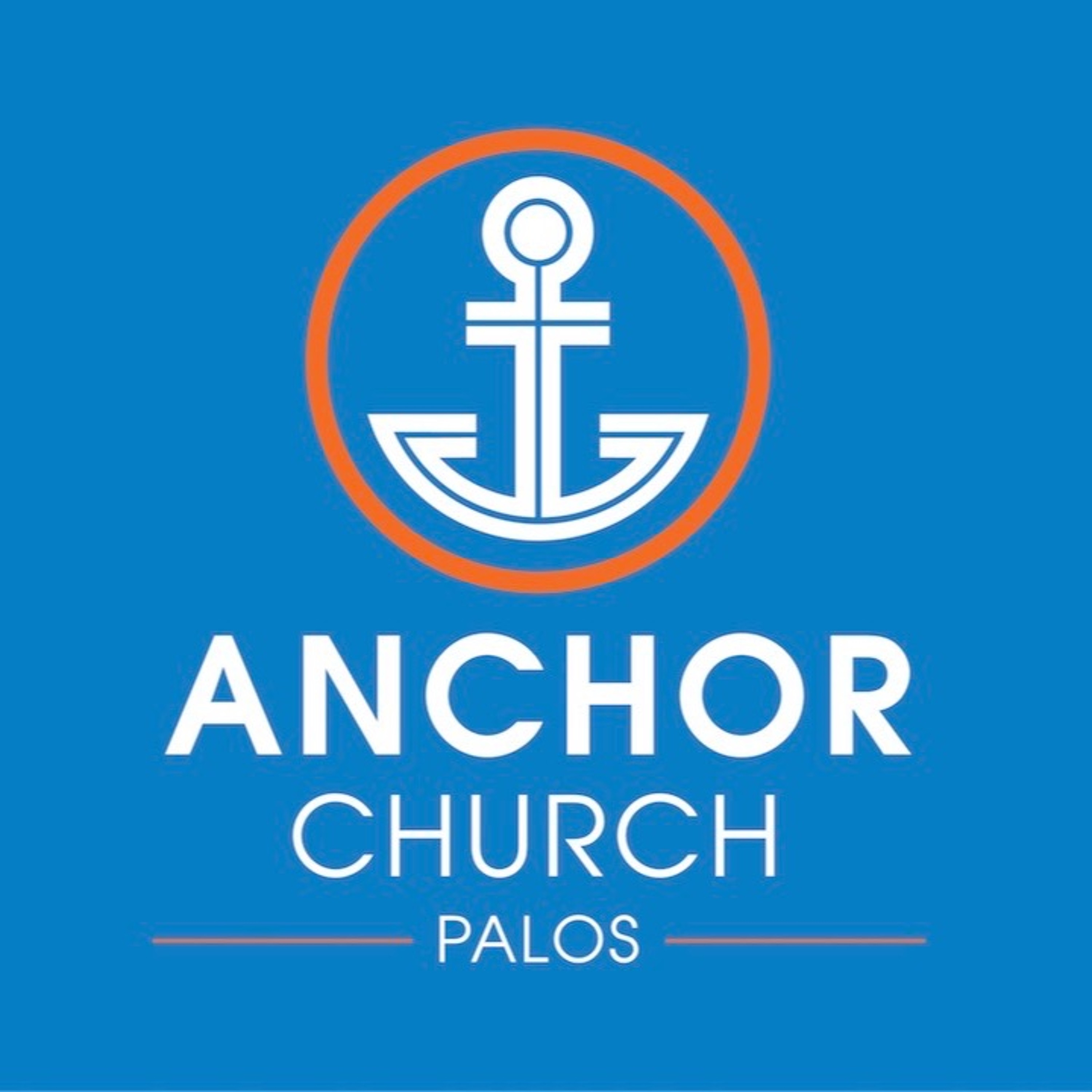Anchor Church Palos Sermons