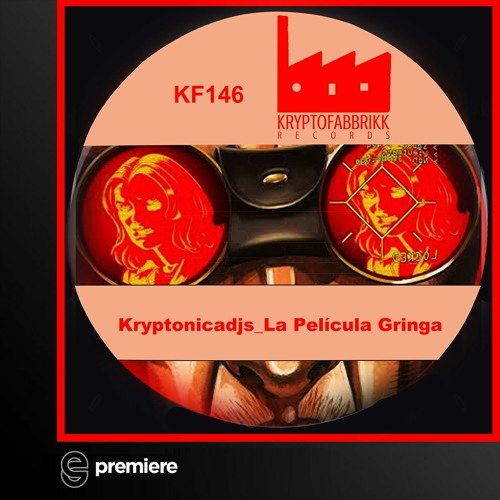 Premiere: Kryptonicadjs - La Película Gringa - Kryptofabbrikk