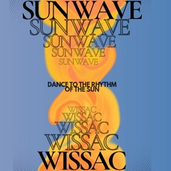 SUN WAVE 🌄🥷