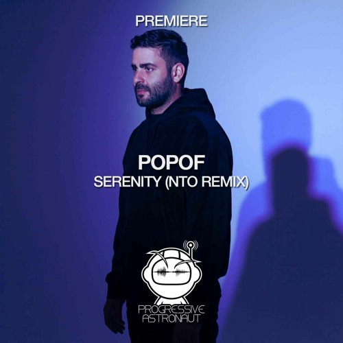 PREMIERE: POPOF - Serenity (NTO Remix) [FORM MUSIC]