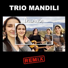Trio Mandili - Kakhuri (Milano Vision)