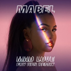 -Mabel Mad Love Speed Up