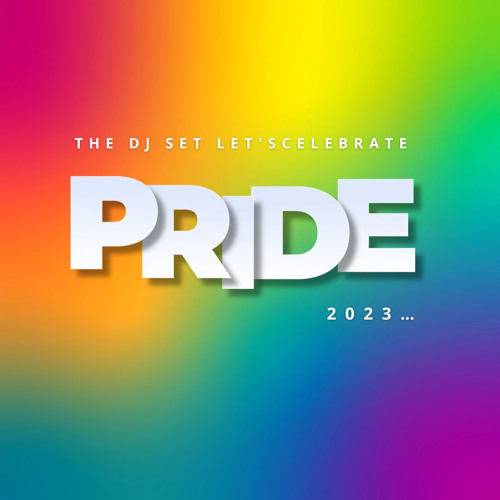 LET'S CELEBRATE PRIDE 2023 (DJ MERENGUE) .mp3