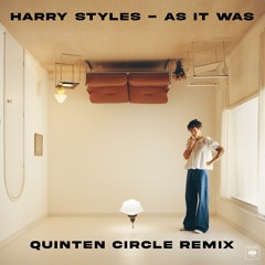 Harry Styles - As It Was (Quinten Circle Remix)