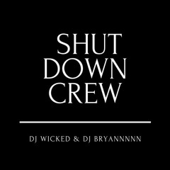 Shut Down Crew Fabulous Mixdown (2021)