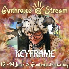 2020 ANTHROPOS UK STREAM ~ DJ KEYFRAME