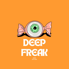 Deep Freak Radio 007