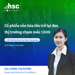 #239 Cổ phiếu vốn hoá lớn trở lại thị trường chạm mốc 1300