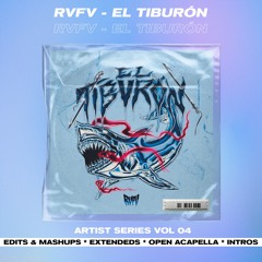 RVFV - EL TIBURÓN PACK (MIXED) [KAYVVY]