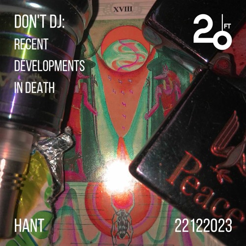 Dont DJ: Recent Developments In Death @ 20ft Radio - 22/12/2023