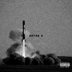 SATAN 2 (Prod By Efel x E1even)