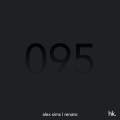 HK095 - Resident Mix Part 1 - Alex Sims - #jimpsterappreciation - Part 2 - Renato (DE)