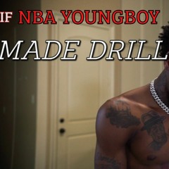If NBA YOUNGBOY Made DRILL