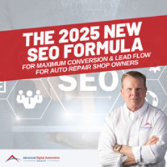 The 2025 SEO Formula for Auto Repair Shop Owners
