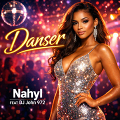 Nahyl Ft Dj John - Danser