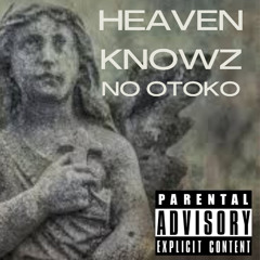 Heaven Knowz - (Demo)