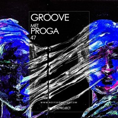 GROOVE met PROGA #47 / 2020 December 11th