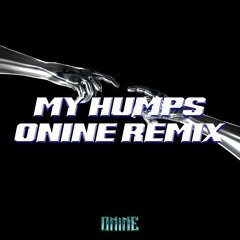 My Humps (ONINE Remix)